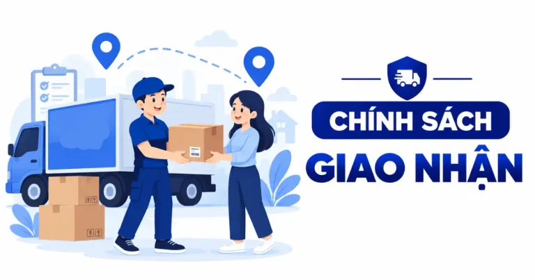 Chính sách giao nhận